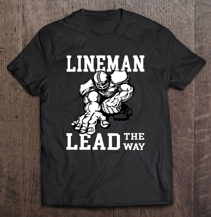 

Lineman Lead The Way T-Shirts
