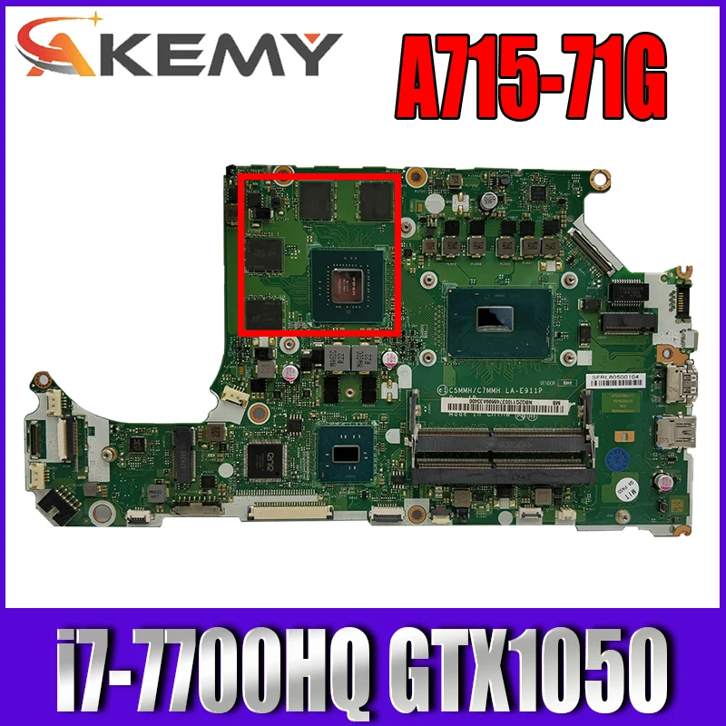 

LA-E911P For ACER AN515-51Motherboard AN517-71G C5MMH/C7MMH LA-E911P MBQ2Q11001 CPU I7-7700HQ GTX1050 DDR4 100% test Mainboard