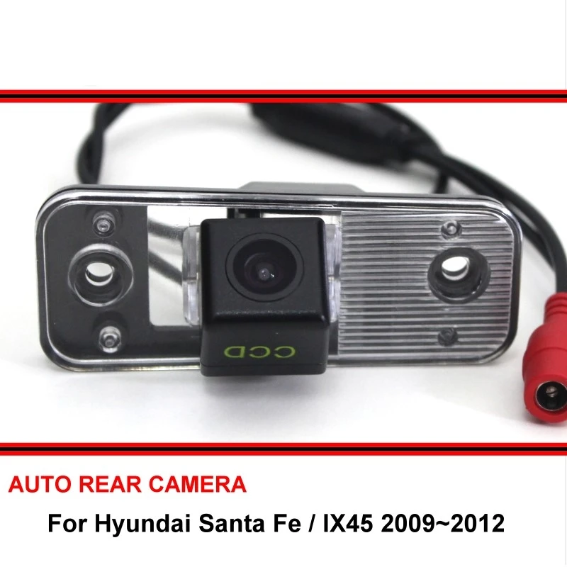 Для Hyundai Santa Fe IX45 2009 ~ 2012 Камера заднего вида HD CCD камера ночного видения