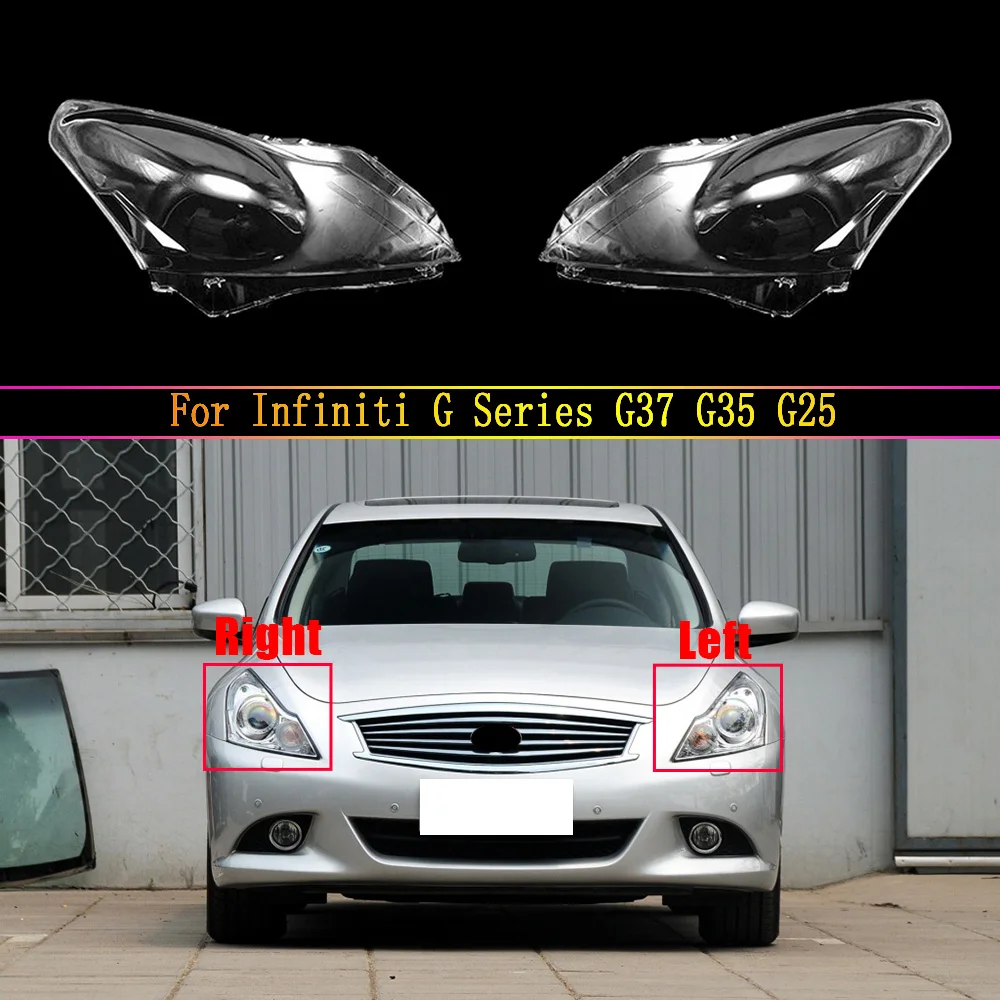 

Car Headlamp Lamp Cover Glass Lamp Shell Headlight Cover Transparent Lampshade For Infiniti G Series G37 G35 G25 Auto Light Caps