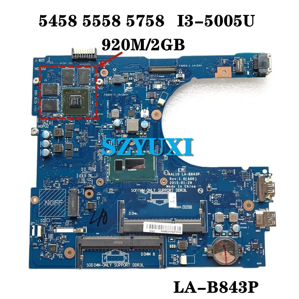

I3-5005U 920M 2G FOR Dell Inspiron 5458 5558 5758 Laptop Motherboard AAL10 LA-B843P CN-0RF6GF RF6GF Mainboard 100%tested