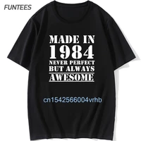 funny made in 1984 t shirt birthday present new fashion cotton graphic retro short sleeve oversized o neck husbands clothes