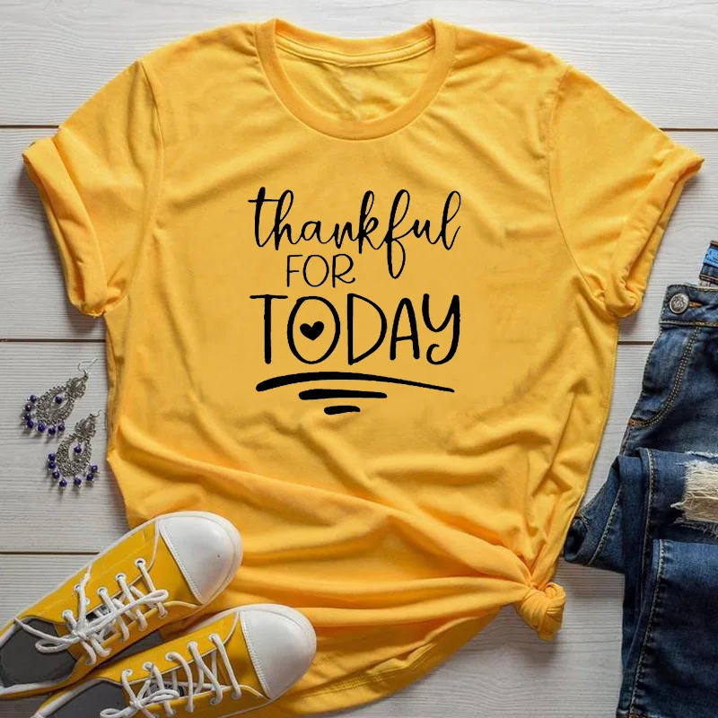 Thankful for Today Women Tshirt Aesthetic Thanksgiving Festival Gift T-shirt Cotton Girl Tops Christian Faith Shirts Drop Ship | Женская