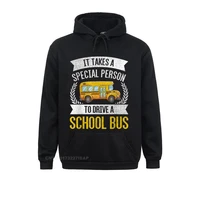 only special persons become bus drivers school bus design funky adult sweatshirts outdoor hoodies customized hoods lovers day