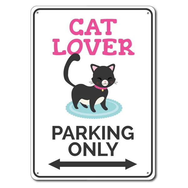 

Cat Lover Parking Sign Metal Tin Sign Metal Sign