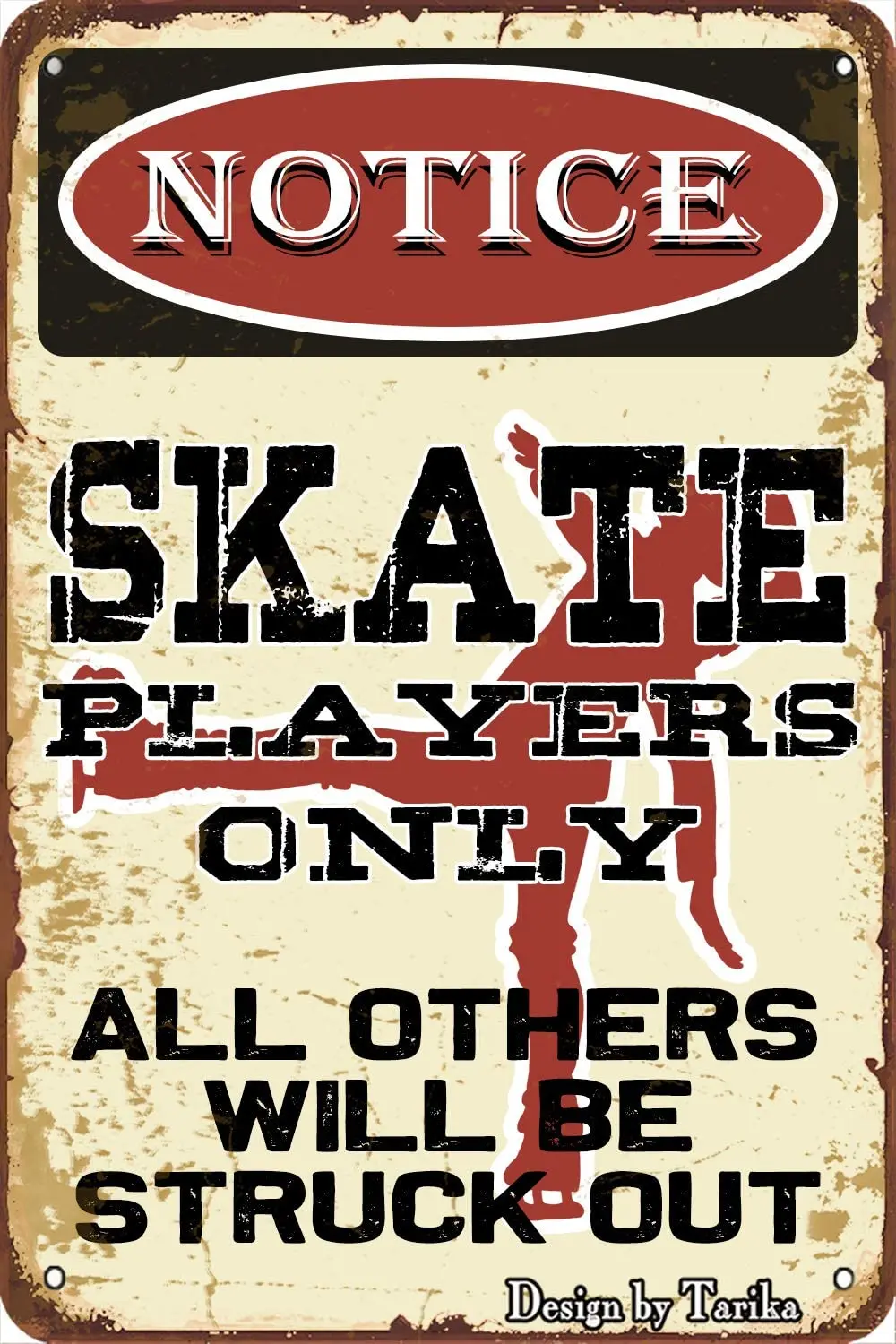 

Skate Players Only All Others Will Be Struck Out Tin 20X30 cm Vintage Look Decoration Crafts Sign for Home Kitchen Bathroom Farm