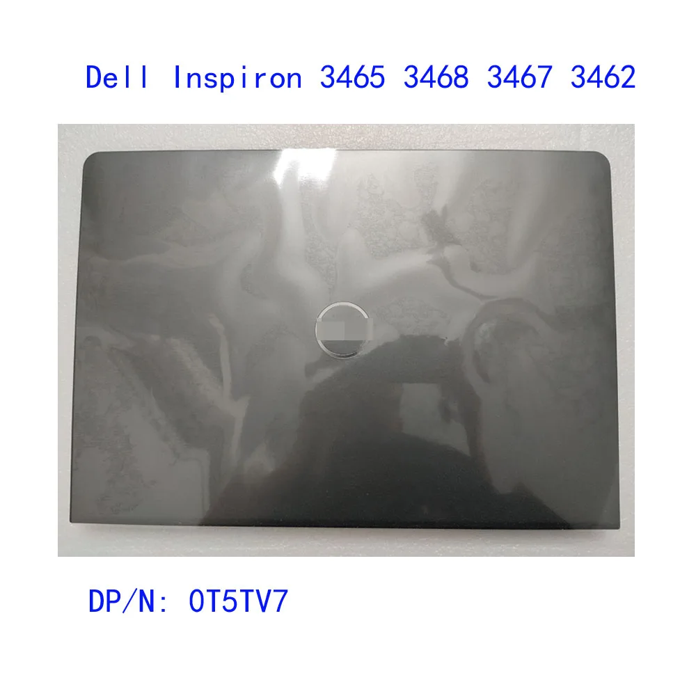 

For Dell Inspiron 3465 3468 3467 3462 laptop, LCD back cover gray 0t5tv7