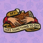 Говорящая деревянная брошь с надписью My Has to Say, эмалированные металлические значки, заколка на лацкан, броши на куртки, модные украшения, аксессуары