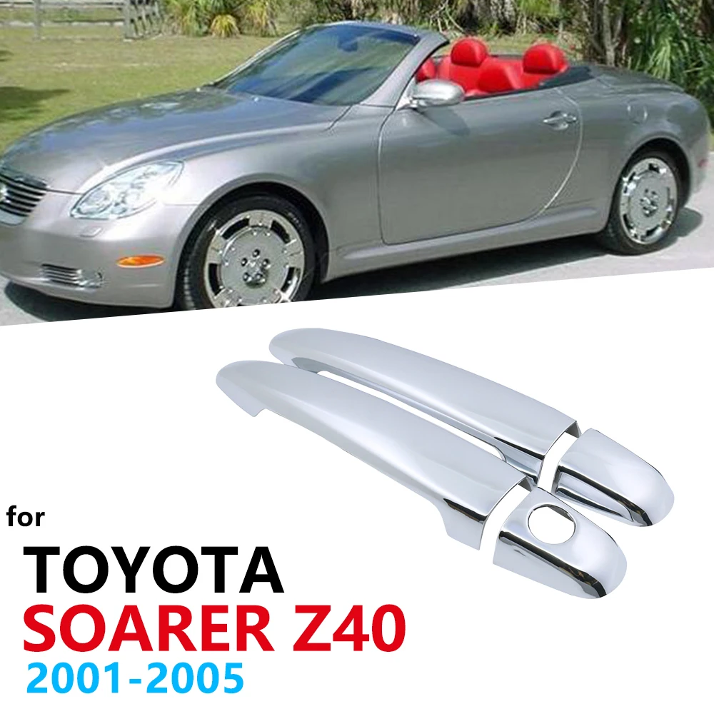 Chrome Exterior Handles Cover Trim Set for Toyota Soarer Z40 40 MK4 2001 2002 2003 2004 2005  Accessories Stickers Car Styling