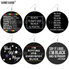 SOMESOOR Черная Девушка Волшебные африканские деревянные висячие серьги меланин Inspire Sayings Art Designs с обеих сторон Печатные для женщин Подарки