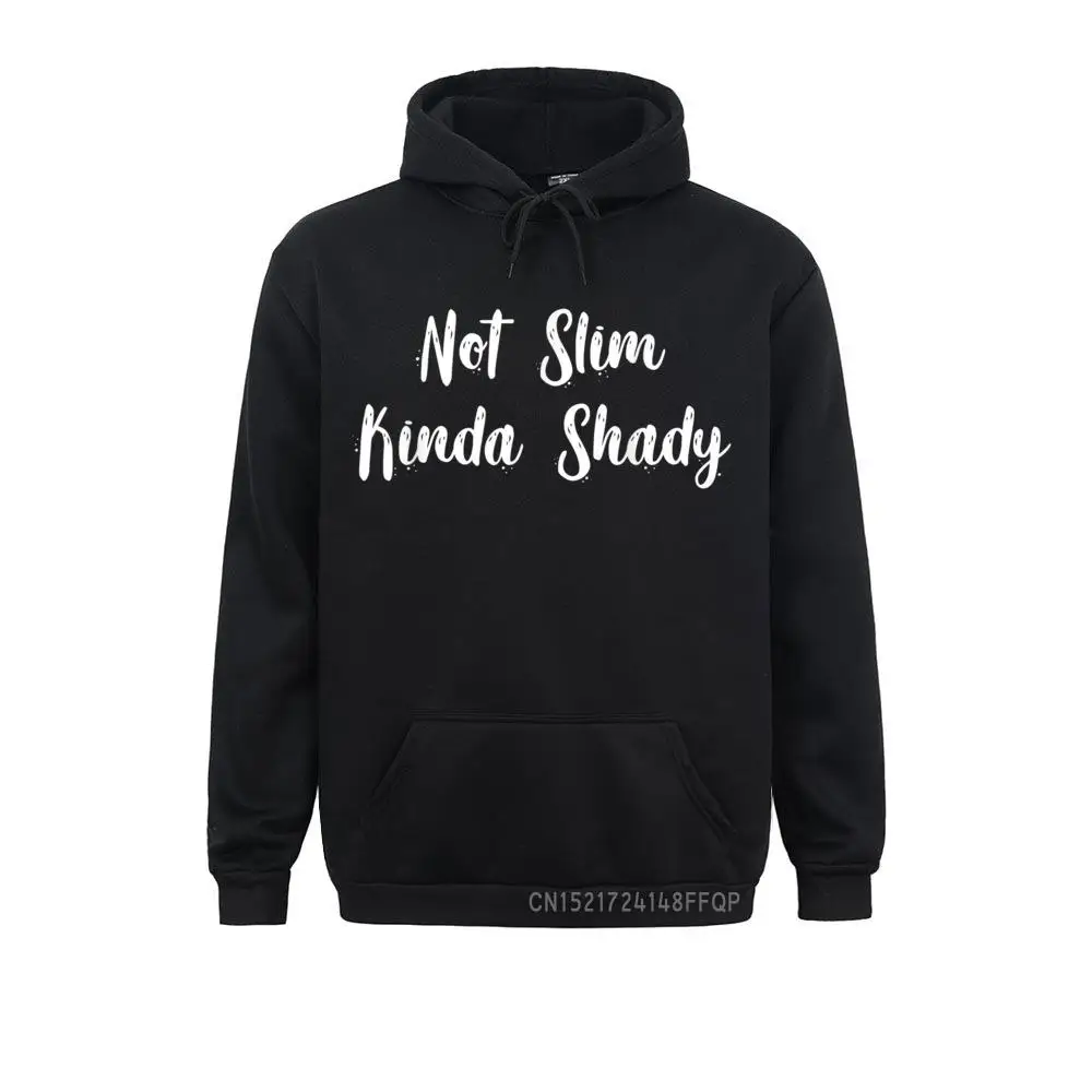 

Funny Not Slim Kinda Shady Pullover Funny Men's Sweatshirts Long Sleeve Hoodies Comfortable Sportswears