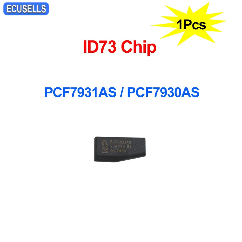 ID73 Автомобильный ключ чип PCF7931AS/PCF7930AS 73 авто транспондер чип PCF7930 PCF7931 7930/7931 чип