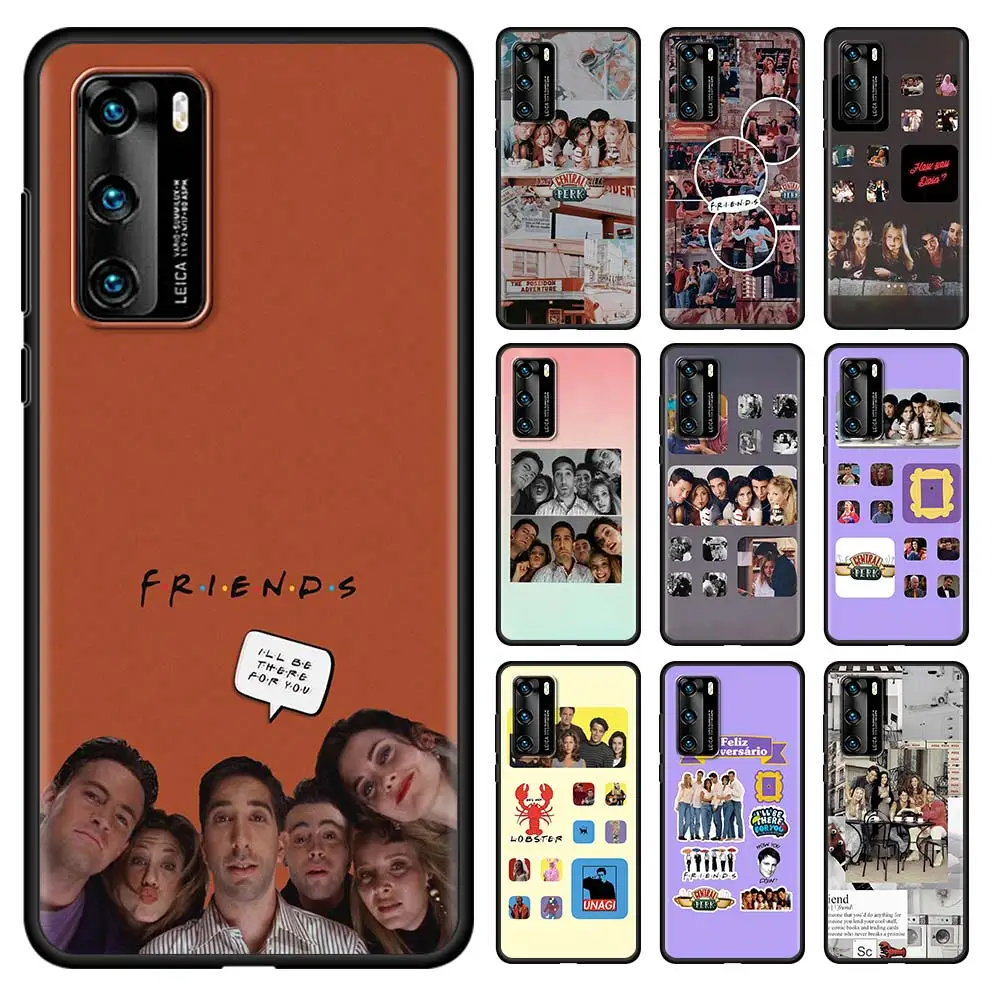

Friends TV Show Smartphone Case For Huawei P30 P40 P20 Pro P10 Lite P Smart Z 2021 2020 2019 Black Cover Soft Silicone Couqe