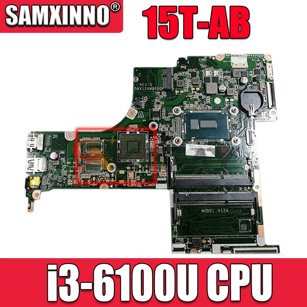 

Akemy для струйного принтера HP Pavilion ноутбук 15T-AB Материнская плата ноутбука i3-6100U 830596-001 830596-501 830596-601 100% полностью протестирована
