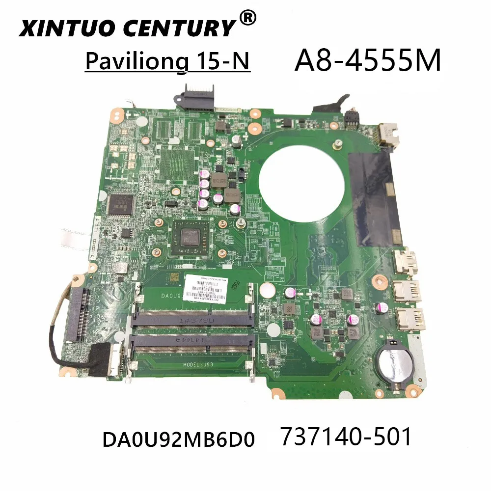 

737140-501 Материнская плата для ноутбука HP 15-N, AMD A8-4555U DA0U92MB6D0,100% тест завершен