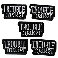 new arrival 3 black white embroidered trouble maker patches iron on letters embroidery badge for clothes jackets bags 5pcs