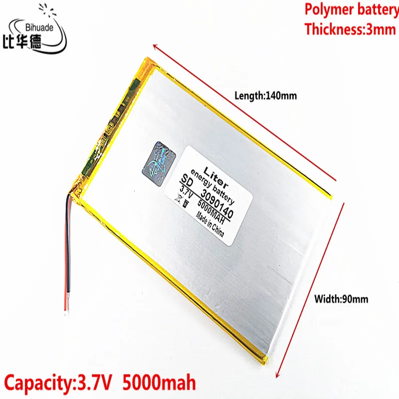 

Liter energy battery 3.7V,5000mAH 3090140 (polymer lithium ion battery) Li-ion battery for tablet pc 7 inch 8 inch 9inch