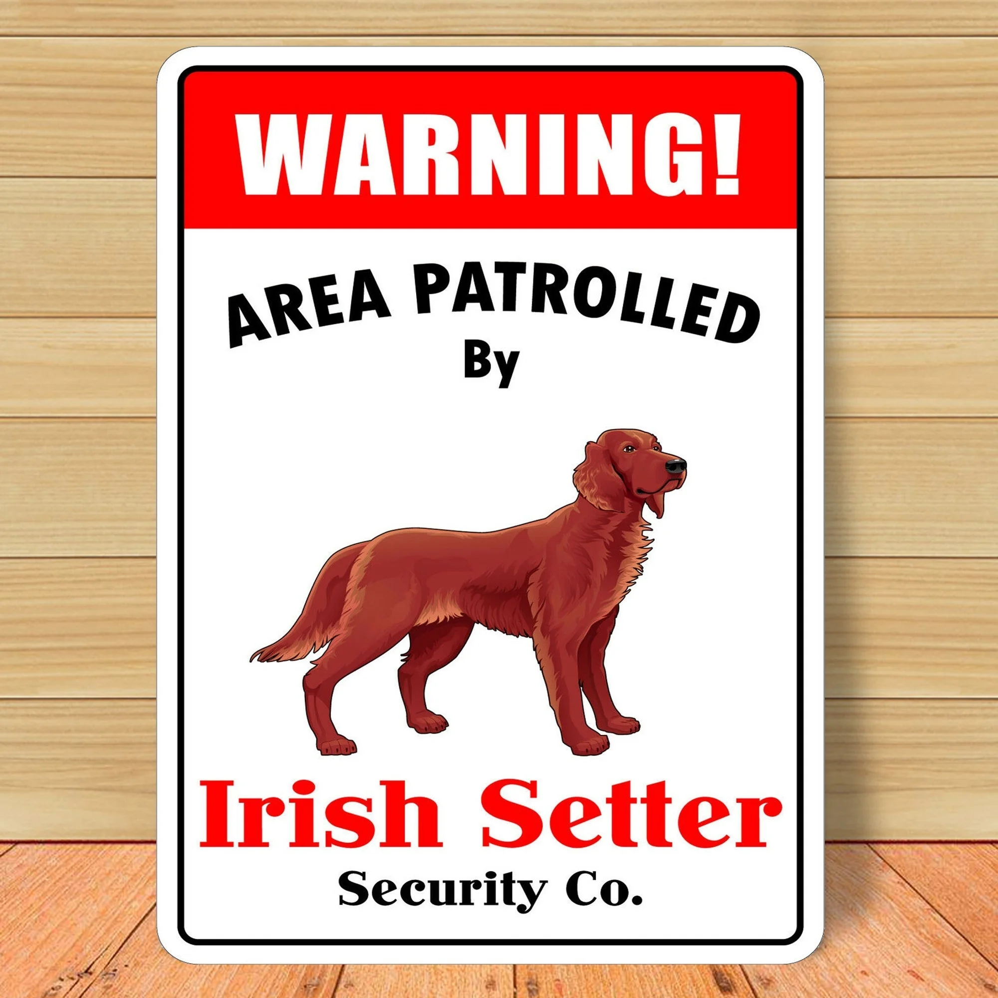 

Warning Area Patrolled By Irish Setter Vintage Funny Novelty Tin Sign Bar Pub Home Metal Poster Wall