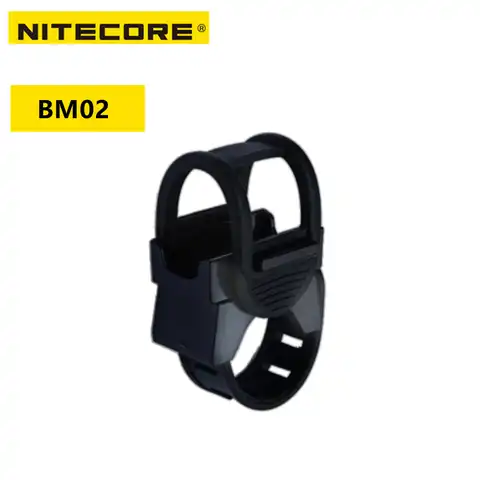 Велосипедное крепление NITECORE BM02, аксессуары для освещения, держатели для фонарика P05/P10/P12/P20/MT26/MT2C/MH12/MH10/EA11/EC21/EC2