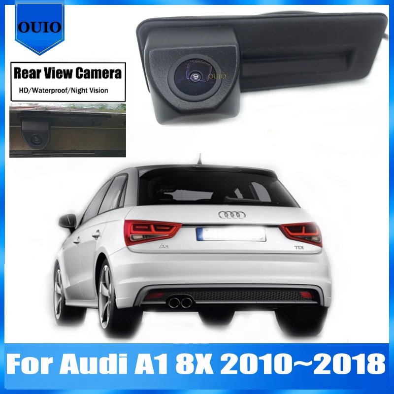 

HD rear camera for Audi A1 8X 2010 2012 2013 2014 2015 2016 2017 2018 Night vision Trunk Handle Camera Parking Reversing Camera