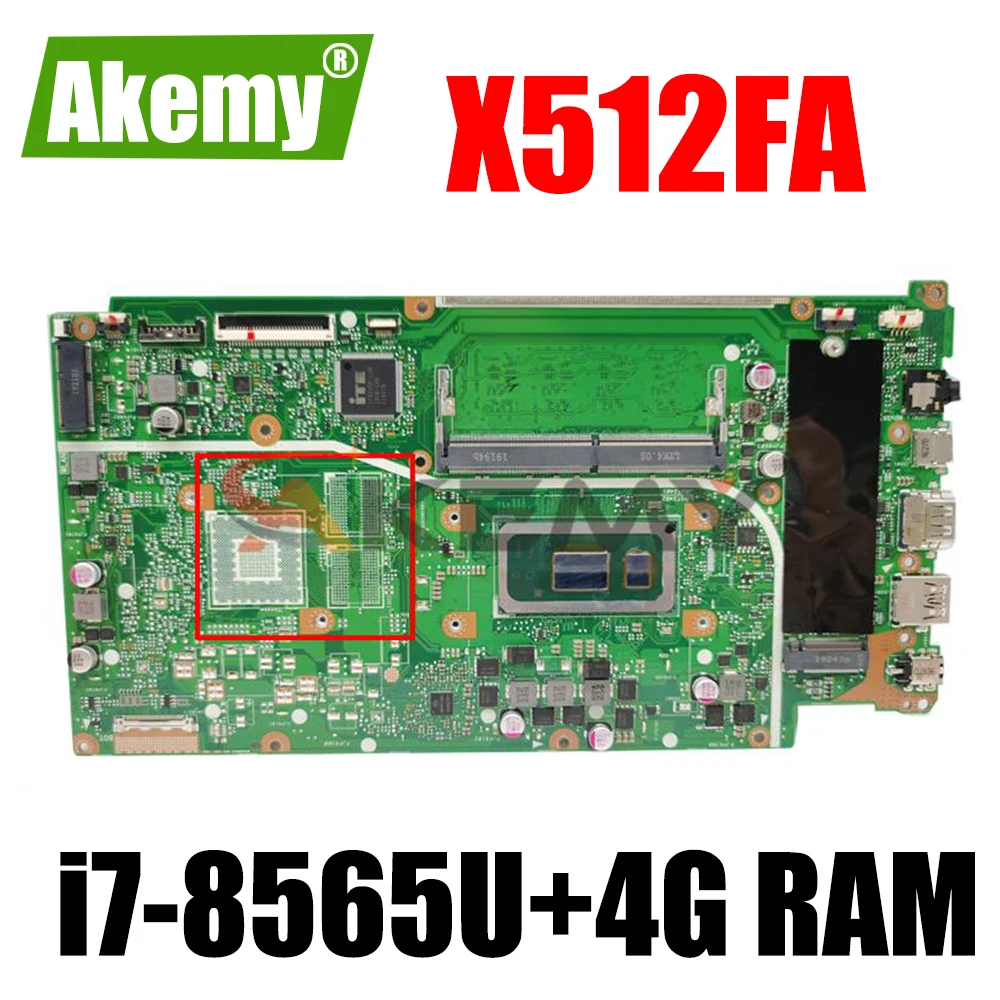 

Akemy для ASUS VivoBook 15 X512FA X512FF X512FL X512FB X512F F512FA A512F Laotop материнская плата X512FA материнская плата W/ i7-8565U + 4G RAM