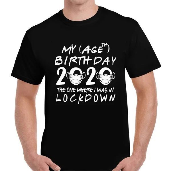 

My 46th Birthday in Quarantine T-shirt Top Tee | Lockdown | 46th | Celebration