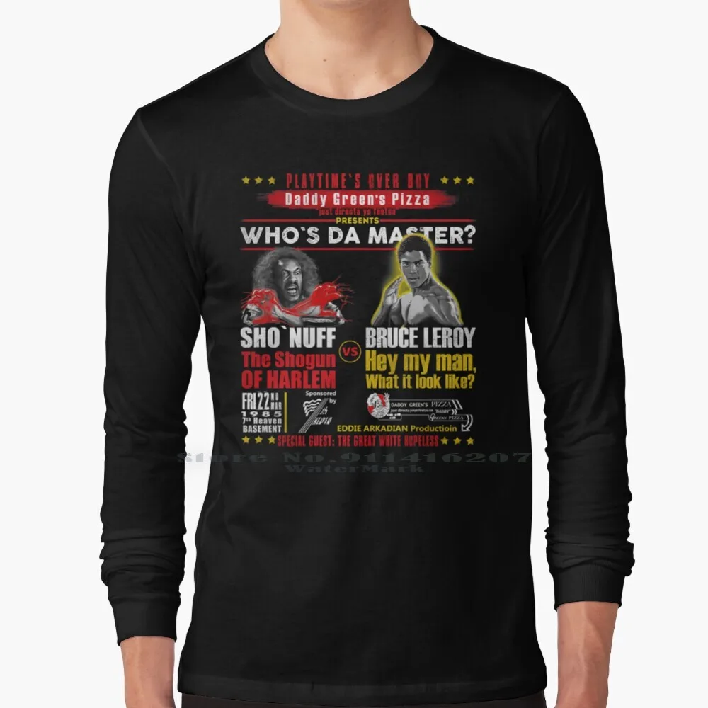 

Daddy Green's Pizza Presents Who's The Master T Shirt 100% Pure Cotton The Last Dragon Sho Nuff Bruce Leroy Shogun Of Harlem