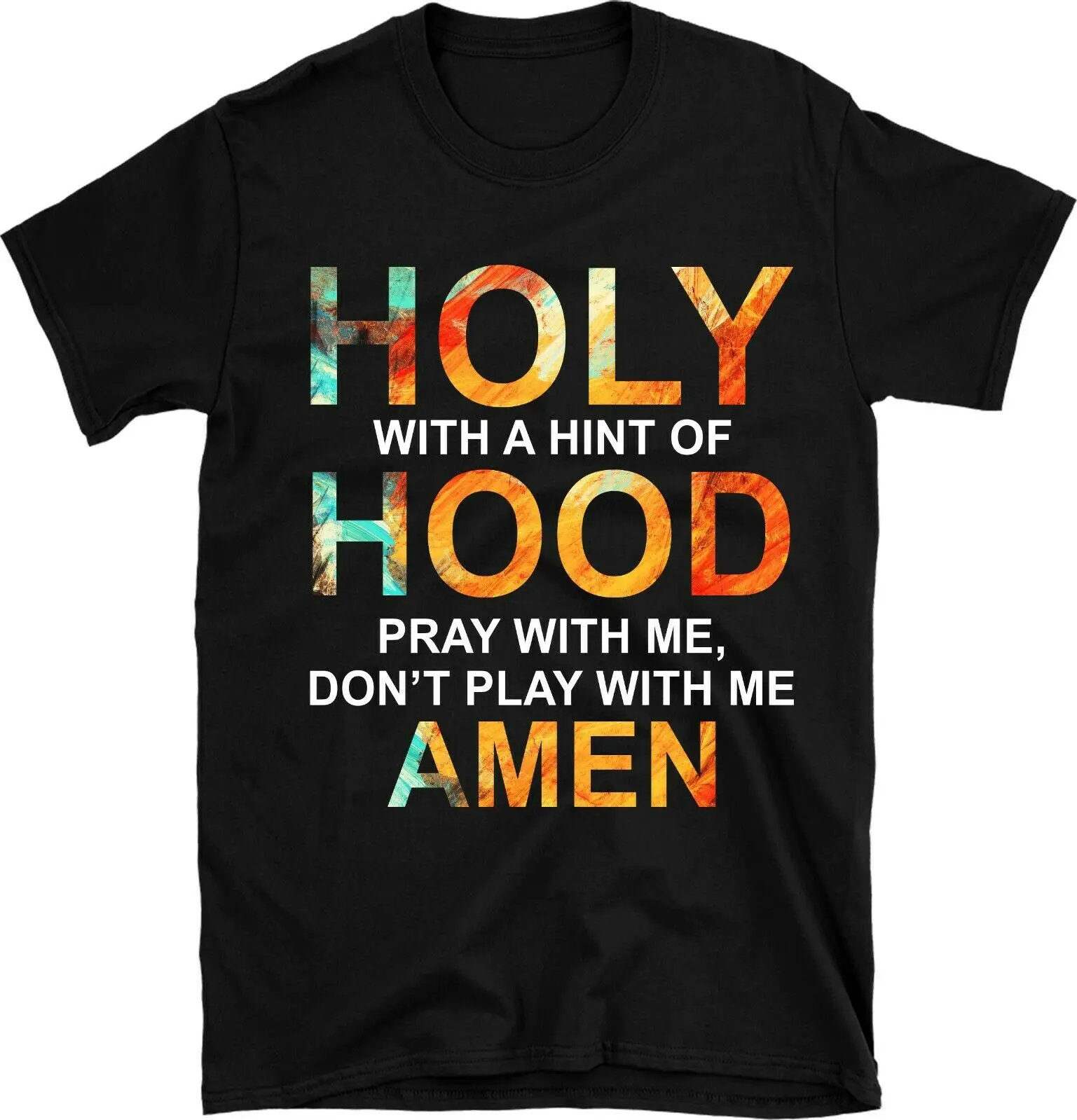 Забавный подарок ко мне с надписью Holy With A оттенок капюшона|Мужские футболки| |