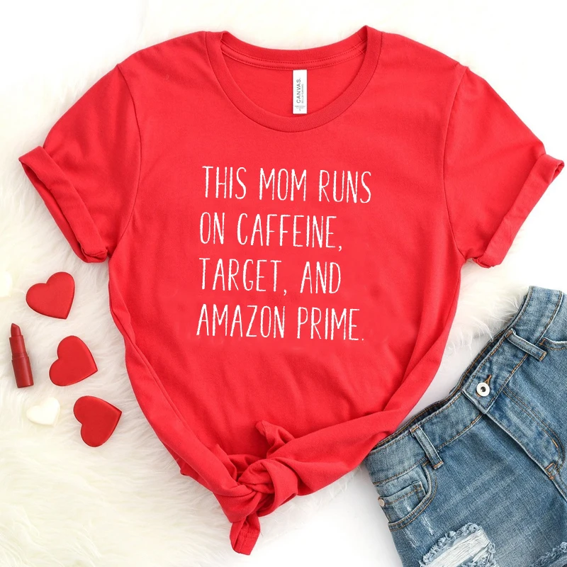 Футболка с надписью This Mom Runs on Caffeine Target Prime забавная хлопковая Tumblr летние футболки
