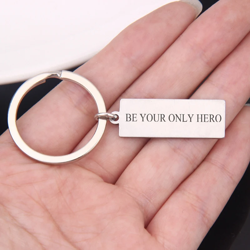 Будьте единственным героем горячая Распродажа брелок из нержавеющей стали