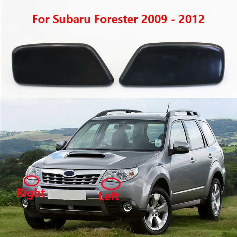 

1 пара, крышка форсунки омывателя передней левой и правой фар для Subaru Forester 2009 2010 2011 2012 OEM 86636SC030 86636SC020