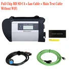 Лучшее качество, полный чип MB SD C4 + кабель Lan + Основной Тестовый Кабель, диагностический инструмент без функции Wi-Fi