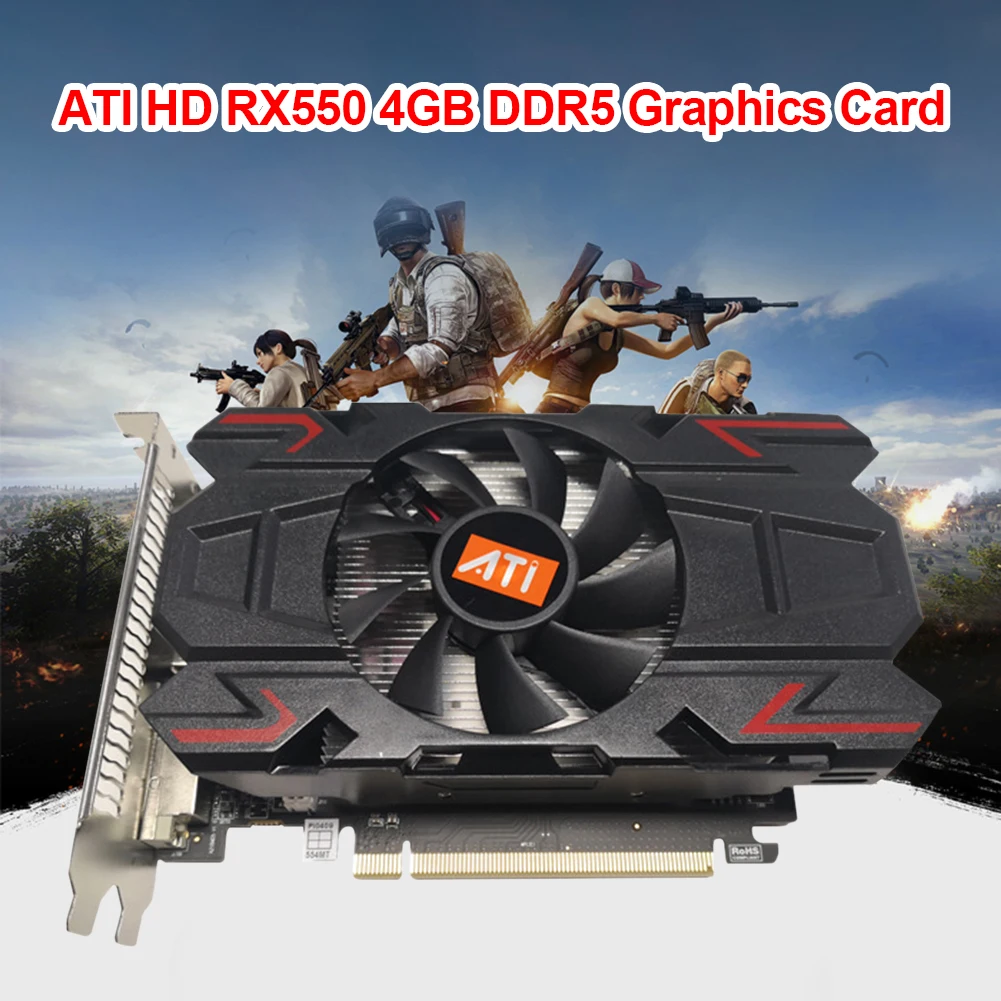

ATI HD RX550 4GB DDR5 128bit Video Card Computer PCI-Express 2.0 HDMI-Compatible VGA DVI Gaming Graphic Cards for PUBG