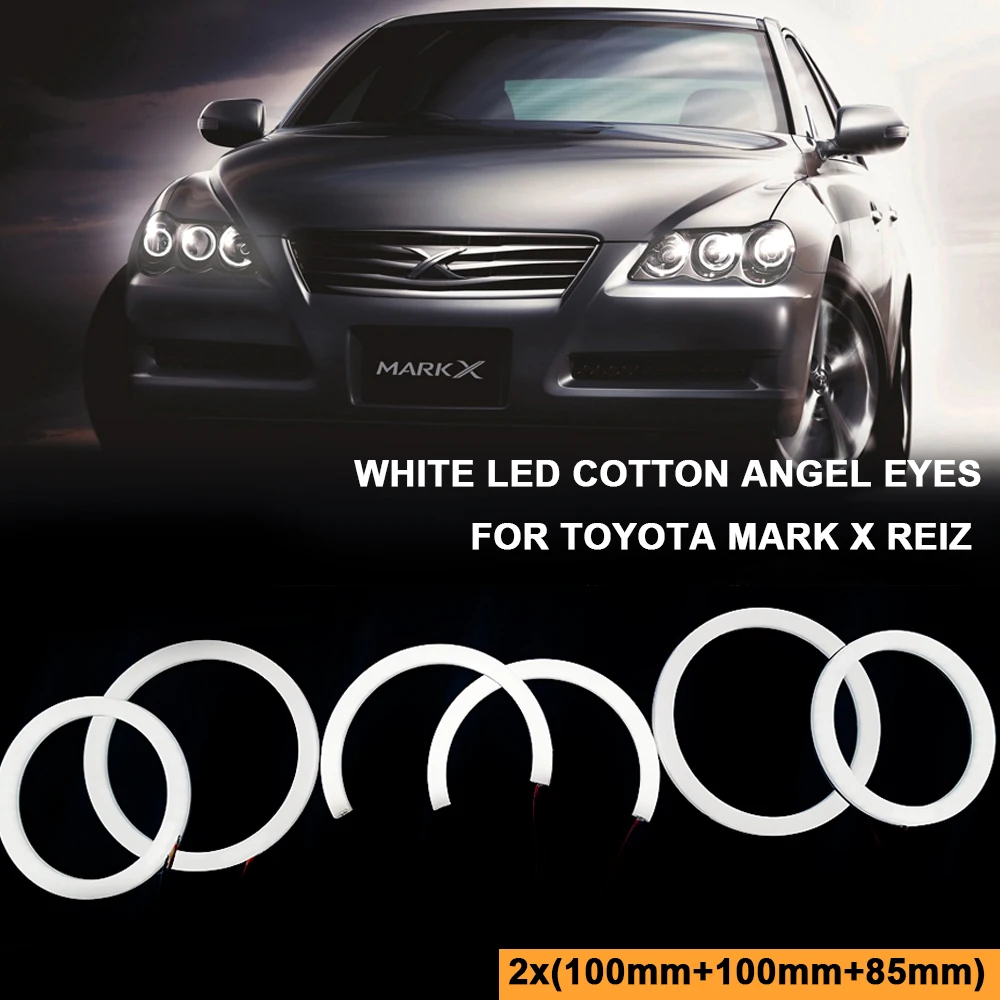 

6Pcs White LED Cotton Angel Eyes for Toyota Mark X REIZ 2004~2009 Auto Headlight Daytime Running Halo Ring Kits