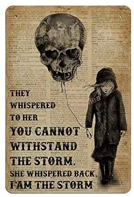 

She Whisper Back I Am The Storm Novelty Parking Retro Metal Tin Sign Plaque Poster Wall Decor Chic Gift Suitable 12x8 Inch