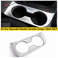 interior for hyundai elantra avante sedan 2016 2017 abs front seat water cup holder decoration cover trim 1 pcs