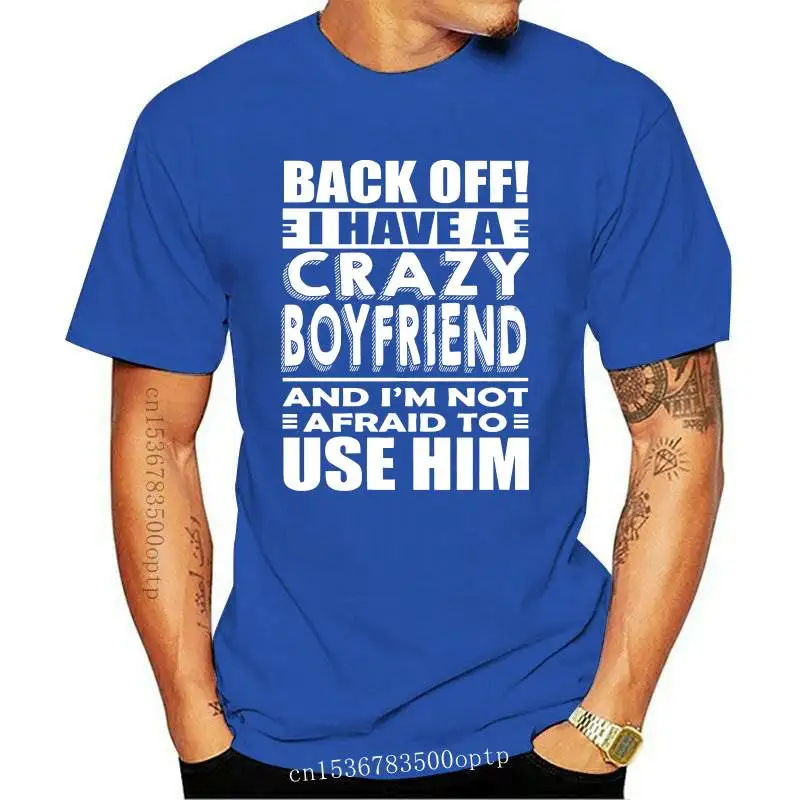 

New Funny Crozy Boyfriend Shirt Birthdoy Gift Shirt Gift for Girlfriend Tee