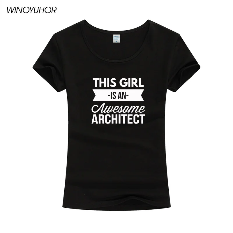 

This Girl Is An Awesome Architect Letters Print T Shirt Women Summer Short Sleeve Cotton T-Shirt Funny Birthday Gift Tops Tee
