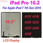 100% протестированный ЖК-дисплей для Apple iPad 7 7-го поколения 10,2, дисплей A2197 A2200 A2198 A2232, ЖК-дисплей для Apple iPad Pro 2019
