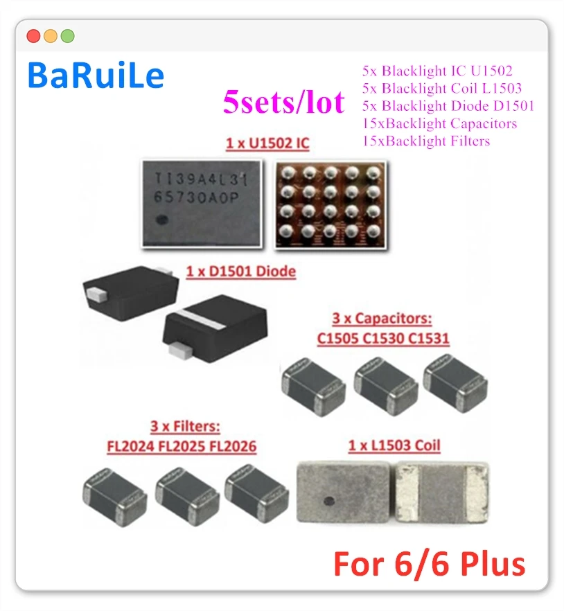 Комплект для подсветки BaRuiLe комплект из 5 наборов (45 шт.) iPhone 6 Plus IC U1502 катушка L1503