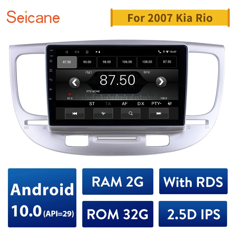 

Мультимедийный проигрыватель Seicane, Android 10,0, 2 Гб ОЗУ, 32 Гб ПЗУ, 2.5D IPS RDS, 9 дюймов, GPS, автомобильное радио для 2007 Kia Rio, автомобильное стерео, 2 din