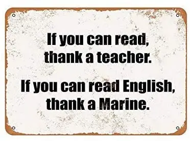 

If You Can Read English, Thank A Marine Retro Vintage Tin Metal Sign