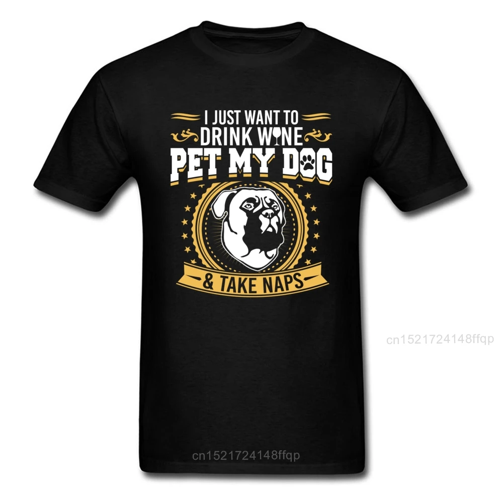 

Bull Mastiff Dog T-shirt Funny T Shirt Drink Wine And Got A Nap Life Tshirt Men Leisure Summer Clothing Black Tops Tees