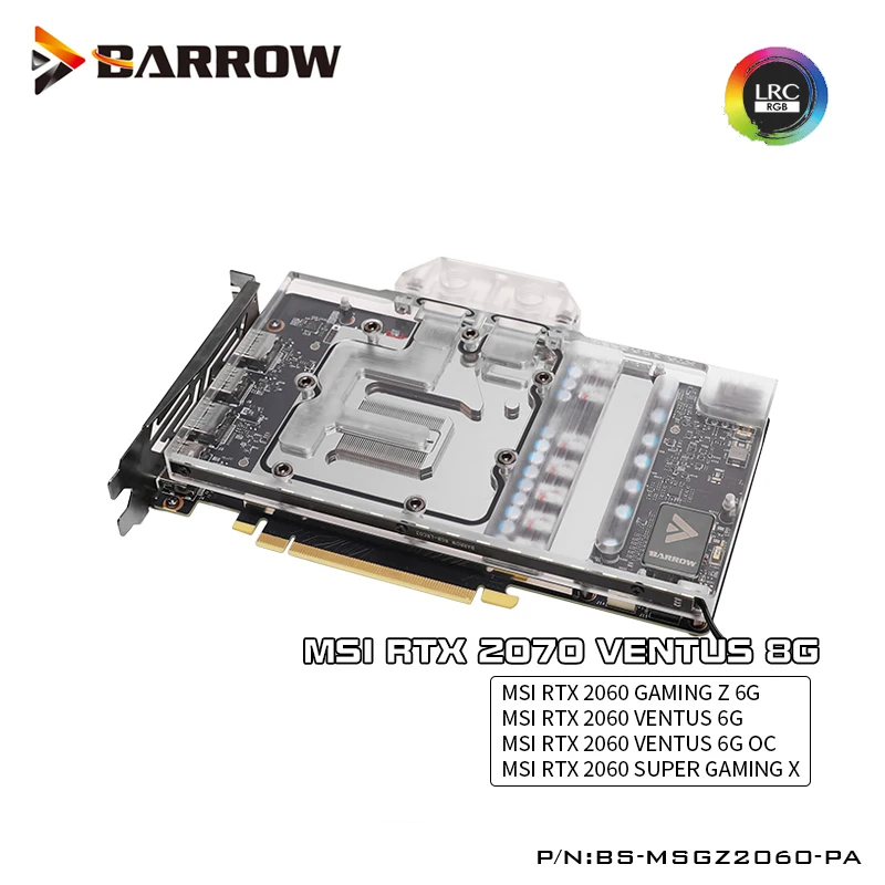 Водяной блок Barrow GPU подходит для MSI RTX 2070 2060 VENTUS 8G GAMING Z 6G Cooler Поддержка