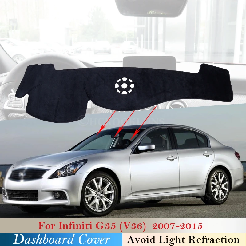 Защитная накладка на приборную панель для Infiniti G37 G35 G25 2007 ~ 2015 Sedan Coupe Q40 V36 CV36