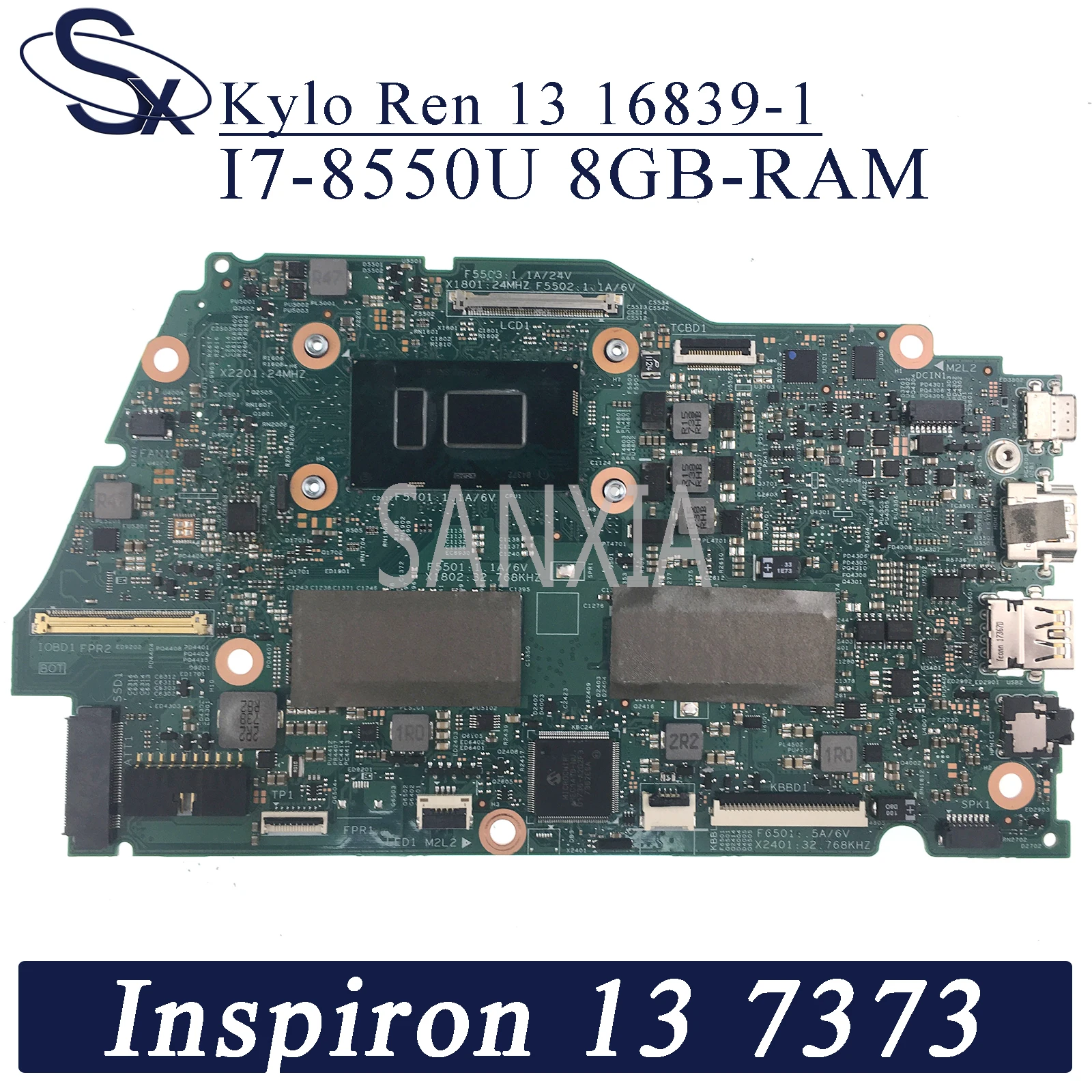 

KEFU Kylo Ren 13 16839-1 Laptop motherboard for Dell Inspiron 13-7373 7370 original mainboard 8GB-RAM I7-8550U