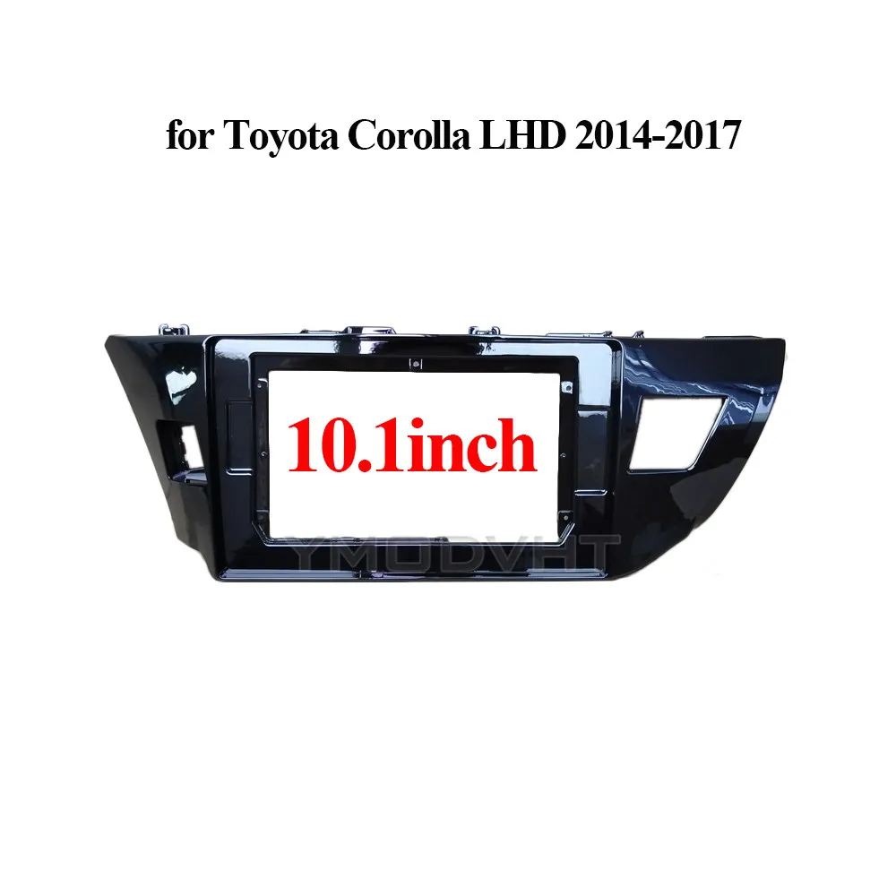 10 1 дюймовая Автомобильная радиоустановка Fascia Для Toyota Corolla Levin 2014 2015 2016 2017