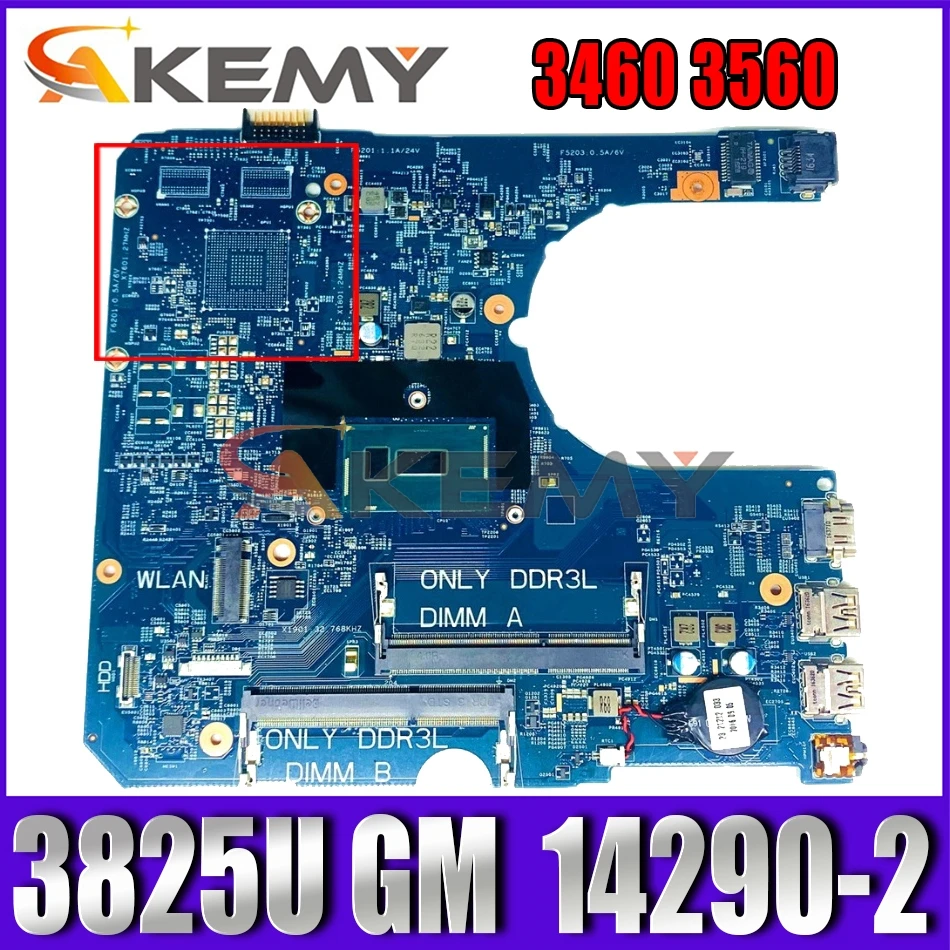 

Akemy 14290-2 для Dell Latitude 3460 3560 Материнская плата ноутбука ПРБ: 85GK8 REV:A00 SR24B ( Pentium 3825U) CN-0TJ0DH TJ0DH материнская плата