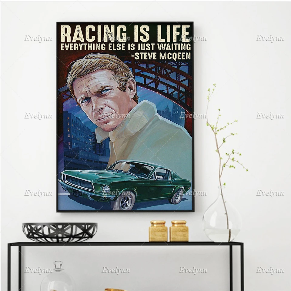 

Racing Is Life Everything Else Is Just Waiting Poster Bullitt Lovers Movie Wall Art Prints Home Decor Canvas Gift Floating Frame