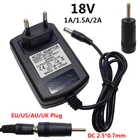 Адаптер питания постоянного тока 18 в 2,5*0,7 мм переменного тока 220 В до 18 В постоянного тока адаптер 1 А 2 а адаптер ЕС США ЕС Великобритания вилка конвейер